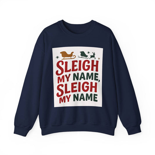 Christmas Clothing Unisex Sleigh My Name Sweatshirt in navy blue with bold festive text and sleigh graphics, perfect for holiday gatherings and winter style.